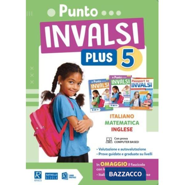 PUNTO INVALSI PLUS. ITALIANO MATEMATICA INGLESE CL. 5