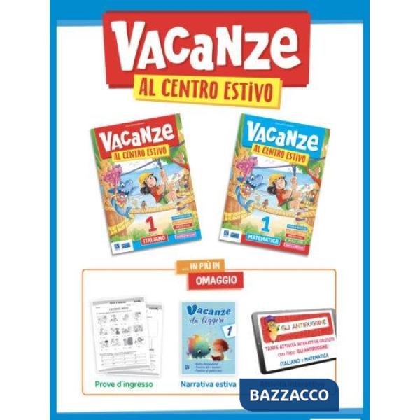 VACANZE AL CENTRO ESTIVO 1