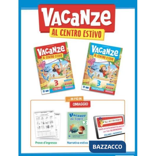 VACANZE AL CENTRO ESTIVO 3