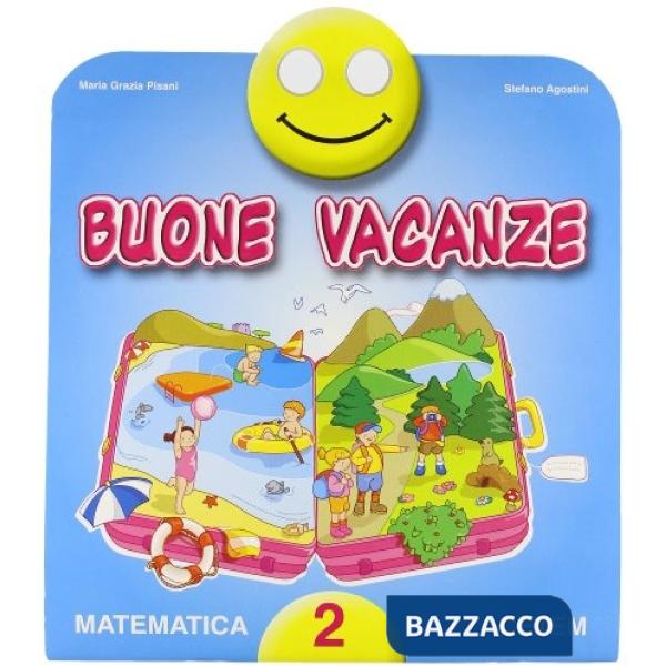 BUONE VACANZE - MATEMATICA 2