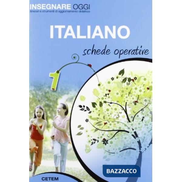 INSEGNARE OGGI - ITALIANO 1 SCHEDE OPERATIVE