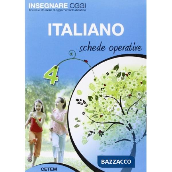 INSEGNARE OGGI - ITALIANO 4 SCHEDE OPERATIVE