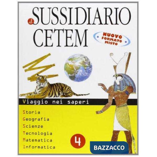 IL SUSSIDIARIO CETEM 4 EDIZIONE 2010 (3 VOL. + ATL.)