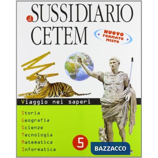 IL SUSSIDIARIO CETEM 5 EDIZIONE 2010 (1 VOL.)
