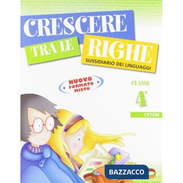 CRESCERE TRA LE RIGHE 4 EDIZIONE 2010 (3 VOL.)