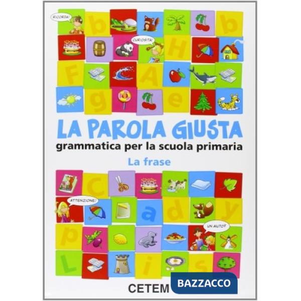 LA PAROLA GIUSTA FRASE