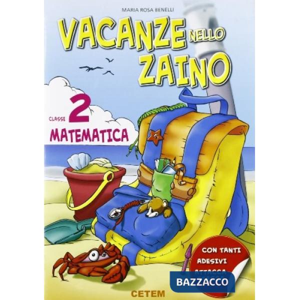 VACANZE NELLO ZAINO MATEMATICA 2