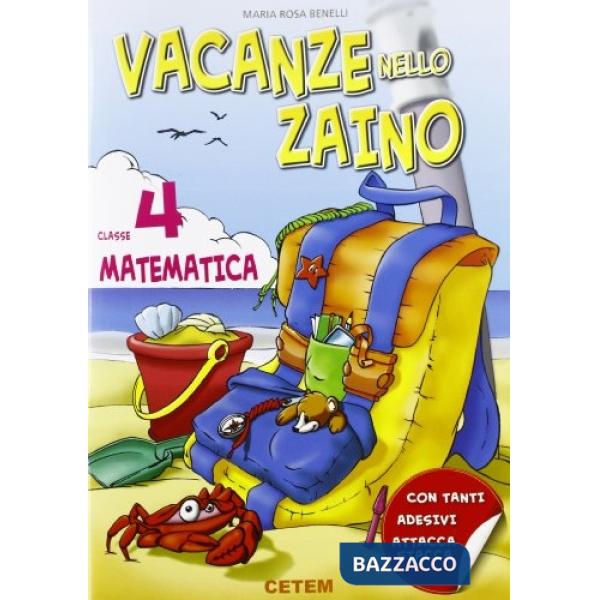 VACANZE NELLO ZAINO MATEMATICA 4