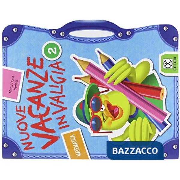 NUOVO VACANZE VALIGIA MATEMATICA 2