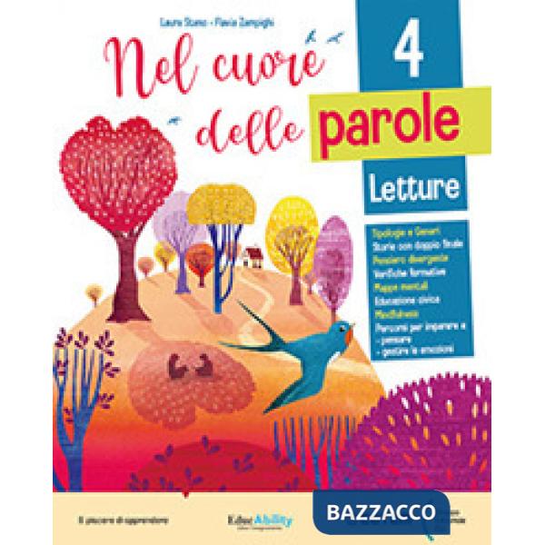NEL CUORE DELLE PAROLE-CLASSE 4 LETTURE + QUAD. SCRITTURA + ARTE E MUS