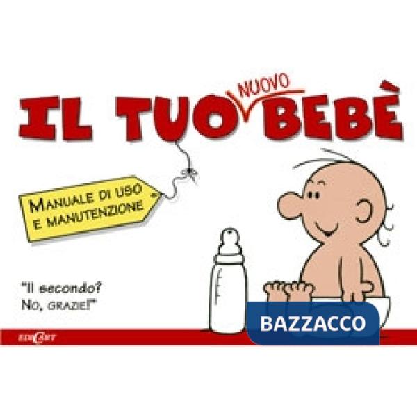 Tuo nuovo bebè (Il)