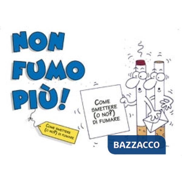 Non fumo più!
