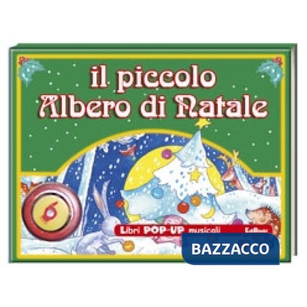 Piccolo albero di Natale. Ediz. illustrata (Il)