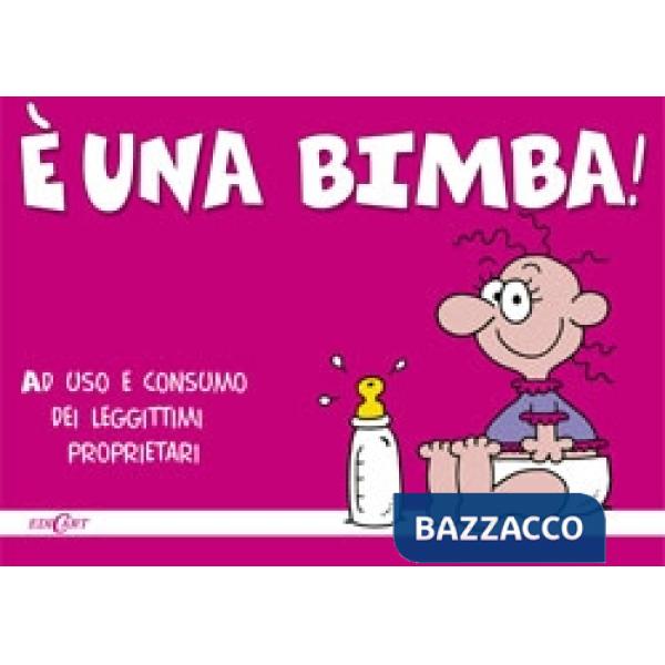 È una bimba!