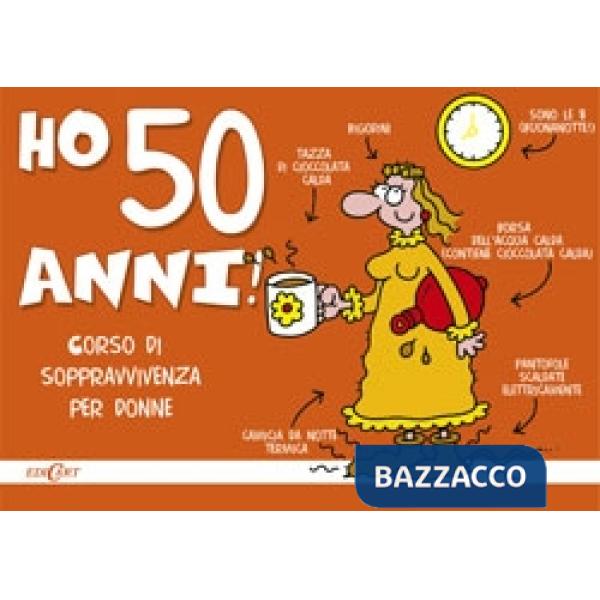Ho 50 anni! Corso di sopravvivenza per donne