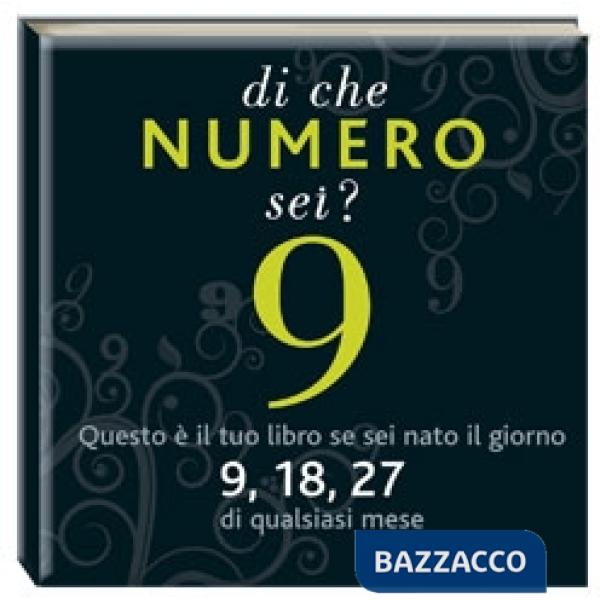 Di che numero sei? Nove. Ediz. illustrata