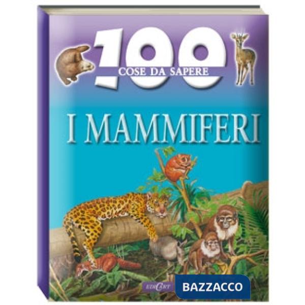 Mammiferi. Ediz. illustrata (I)