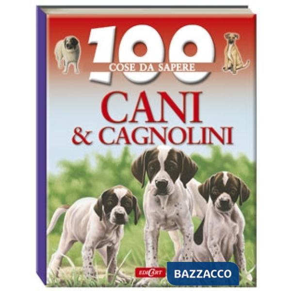 Cani e cagnolini. Ediz. illustrata