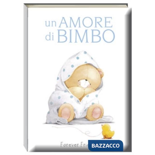 Amore di bimbo. Forever friends (Un)