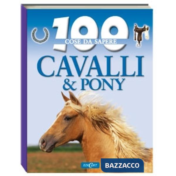 Cavalli e pony. Ediz. illustrata