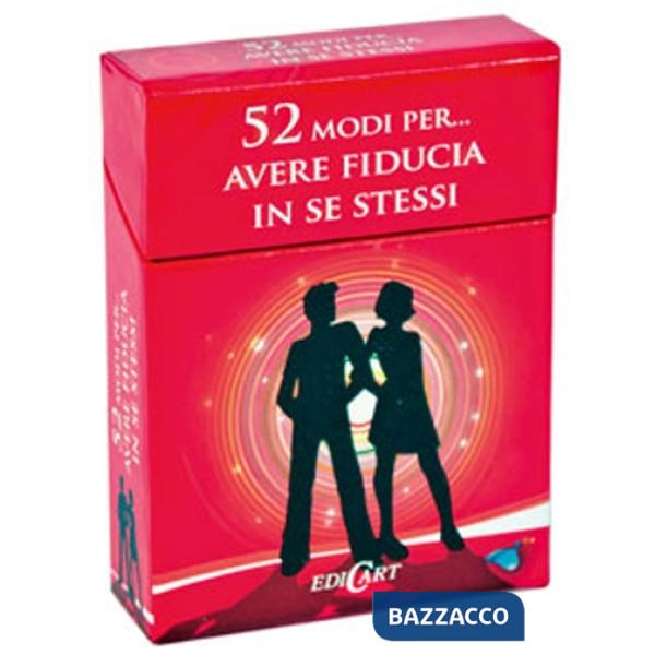 52 modi per... avere fiducia in se stessi. 52 carte