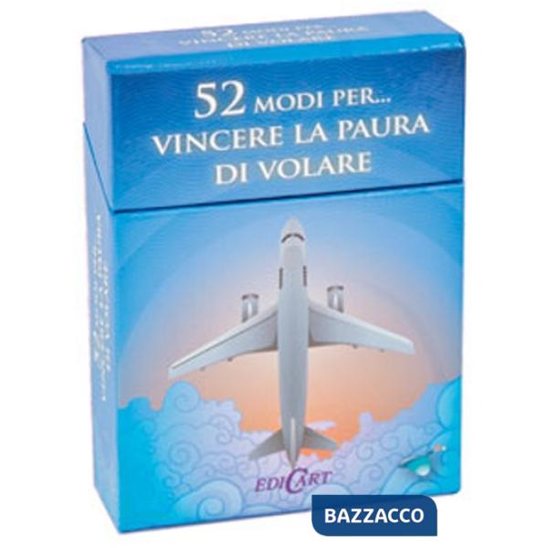 52 modi per... vincere la paura di volare. 52 carte