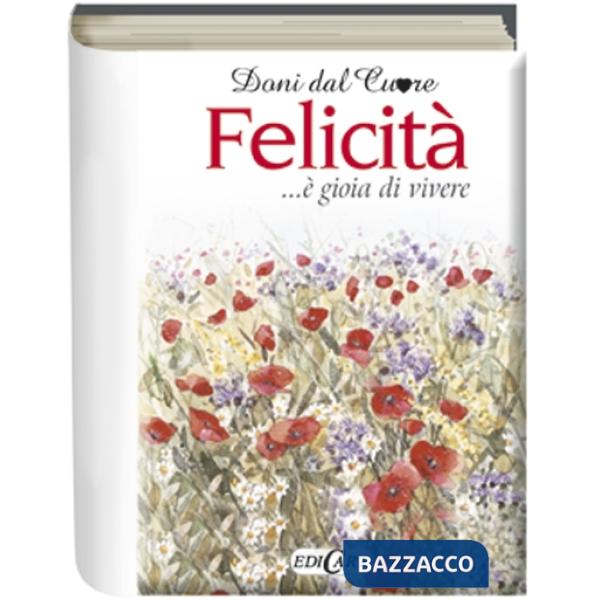 Felicità... è gioia di vivere