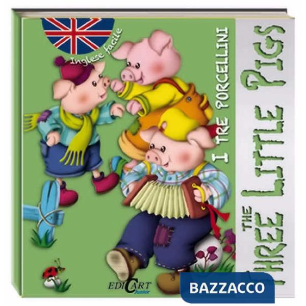 Tre porcellini-The three little pigs. Inglese facile. Ediz. bilingue. Con CD Audio (I)