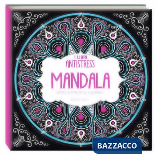 Mandala. Oltre 100 tavole da colorare