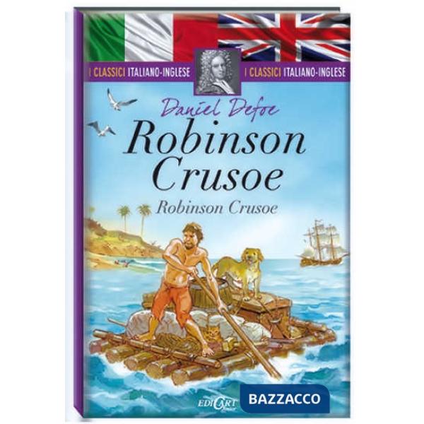 Robinson Crusoe. Testo inglese a fronte. I classici italiano-inglese