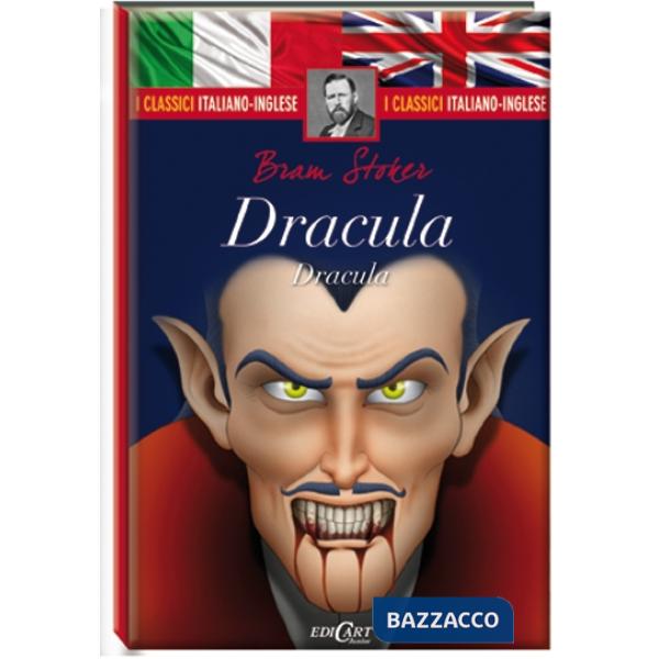 Dracula. Testo inglese a fronte. I classici italiano-inglese. Ediz. bilingue