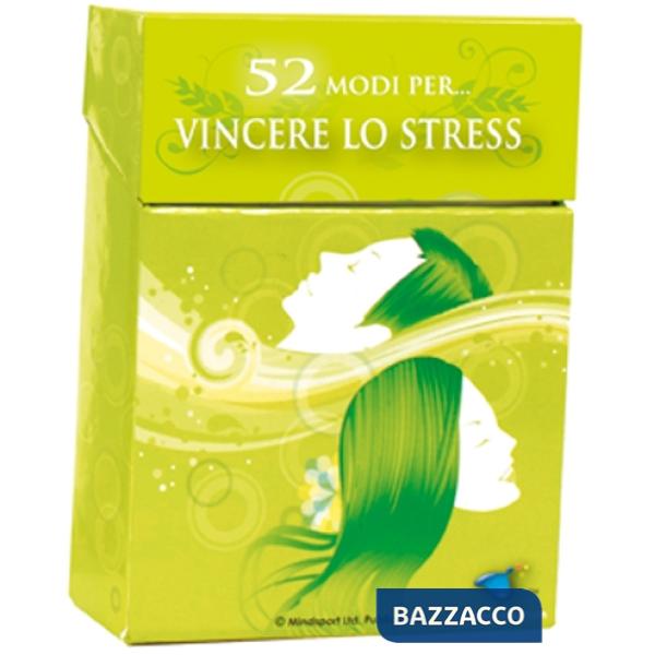 52 modi per... vincere lo stress. 52 carte