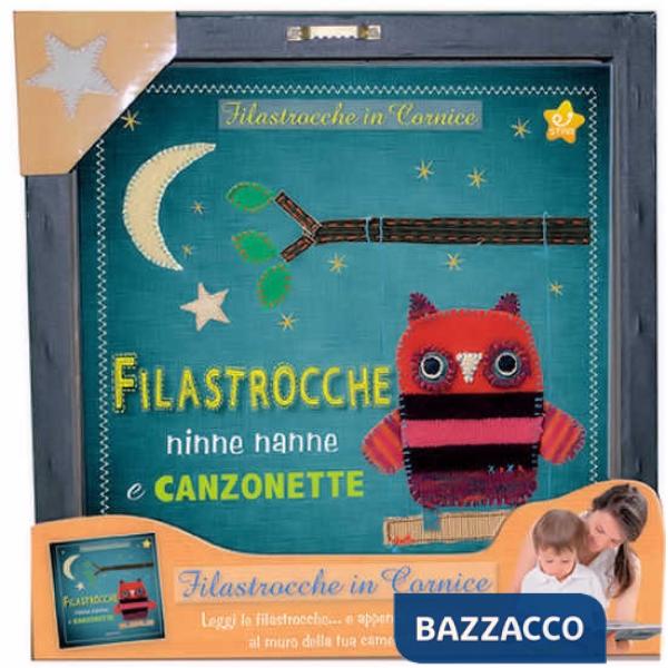 Filastrocche, ninne nanne e canzonette. Filastrocche in cornice. Ediz. a colori. Con gadget