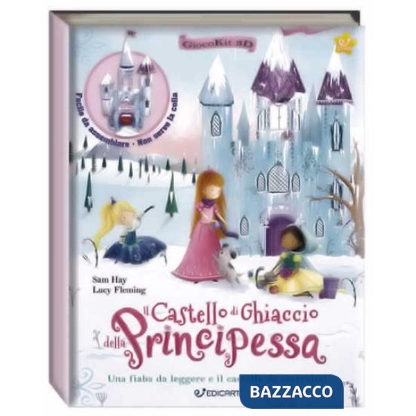 Castello di ghiaccio della principessa. Giocokit 3D. Ediz. a colori. Con Prodotti vari (Il)