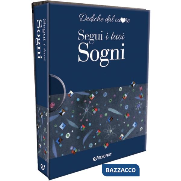Segui i tuoi sogni