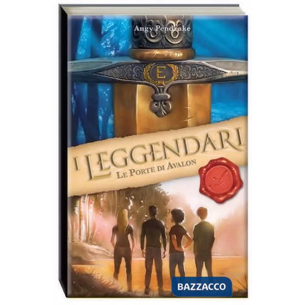 Porte di Avalon. I leggendari (Le)