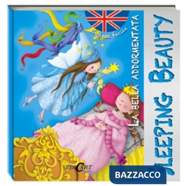 Bella addormentata-Sleeping beauty. Inglese facile. Ediz. bilingue. Con CD Audio (La)