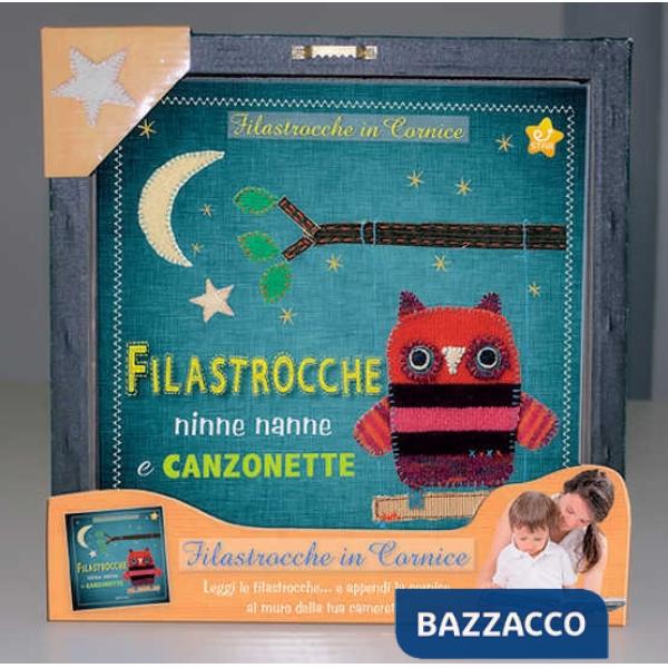 Filastrocche, ninne nanne e canzonette. Filastrocche in cornice. Ediz. a colori. Con gadget