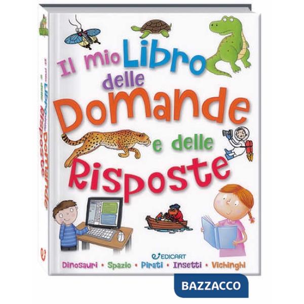 Mio primo libro delle domande e delle risposte (Il)