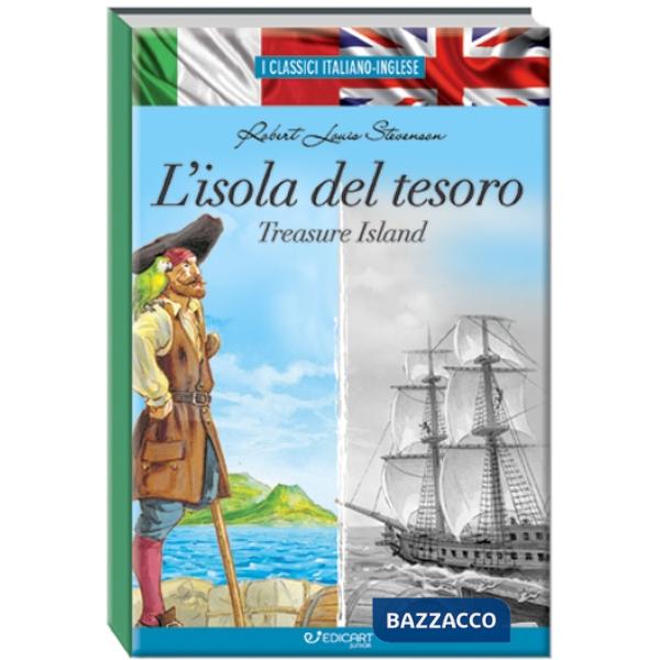 Isola del tesoro-Treasure island. I classici italiano-inglese (L')