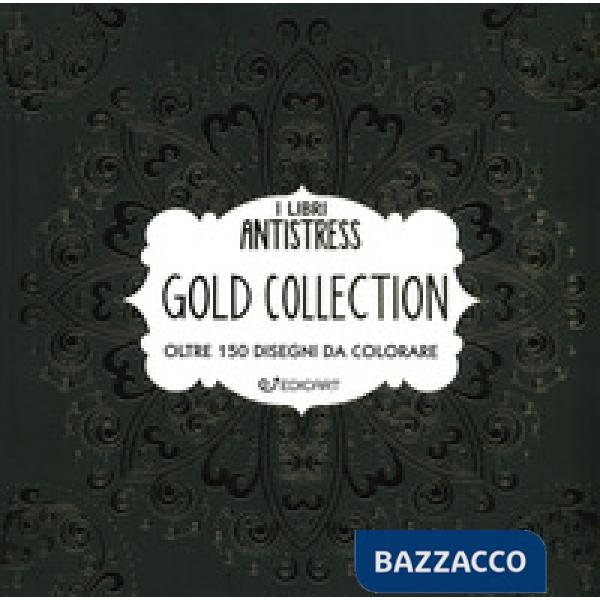 Gold collection. Oltre 150 disegni da colorare