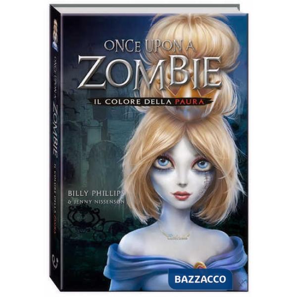 Colore della paura. Once upon a zombie (Il). Vol. 1