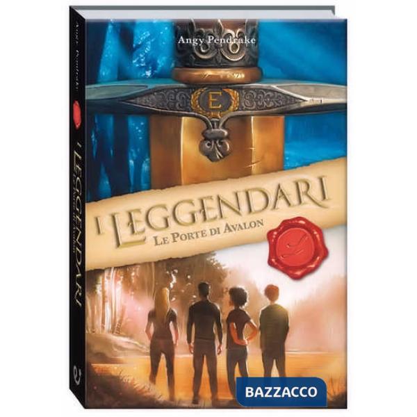 Porte di Avalon. I leggendari (Le)