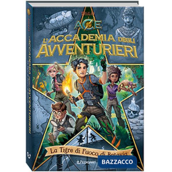 Tigre di fuoco di Batavia. L'accademia degli avventurieri (La)