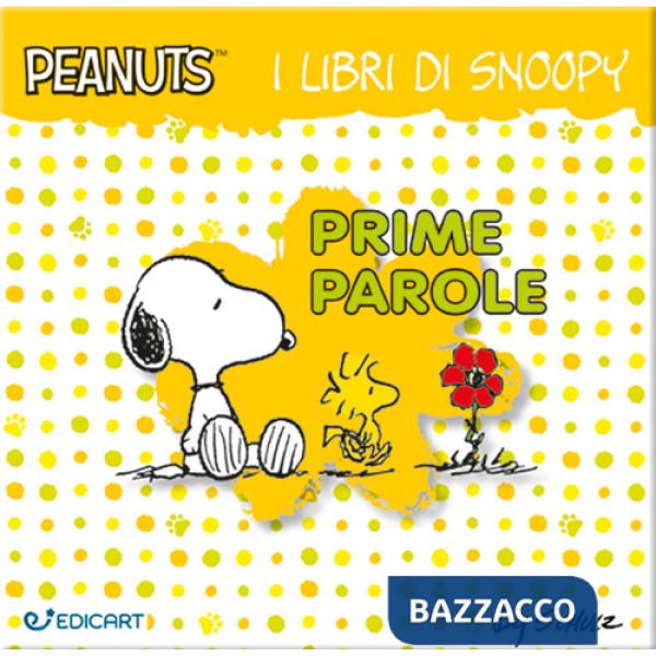 Prime parole. I libri di Snoopy. Peanuts. Ediz. a colori