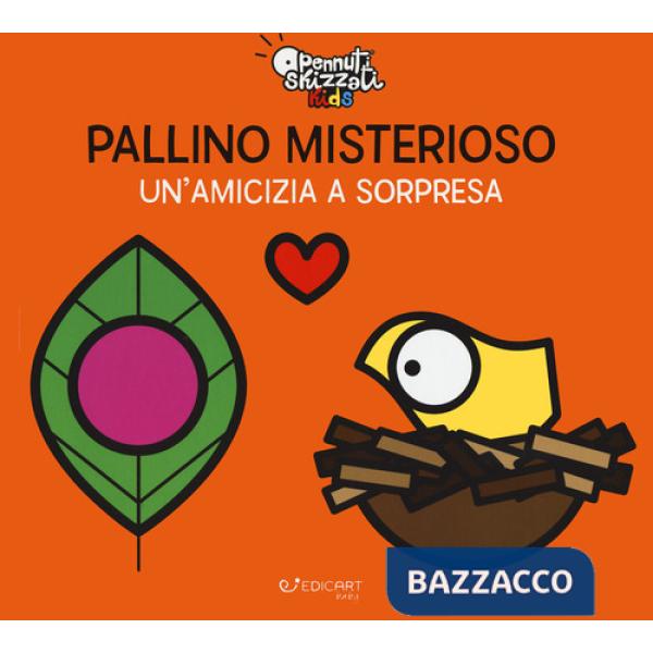 Pallino misterioso. Un'amicizia a sorpresa. Pennuti skizzati kids. Ediz. a colori