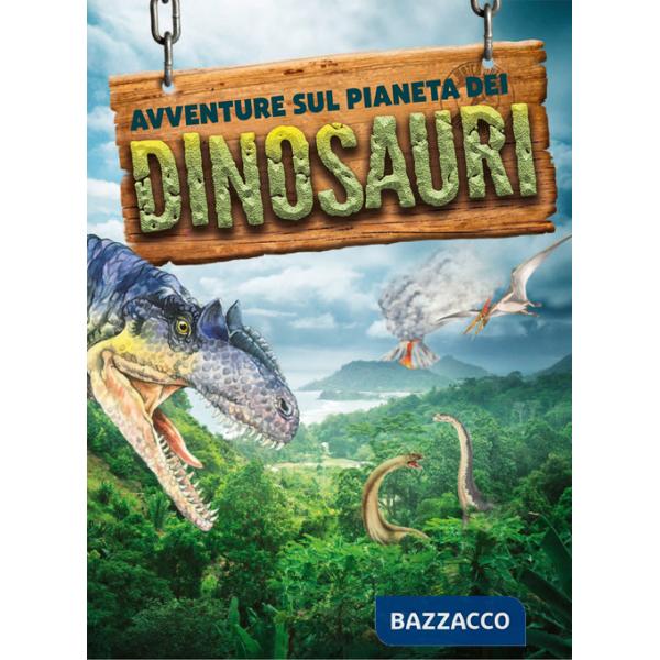 Avventure sul pianeta dei dinosauri