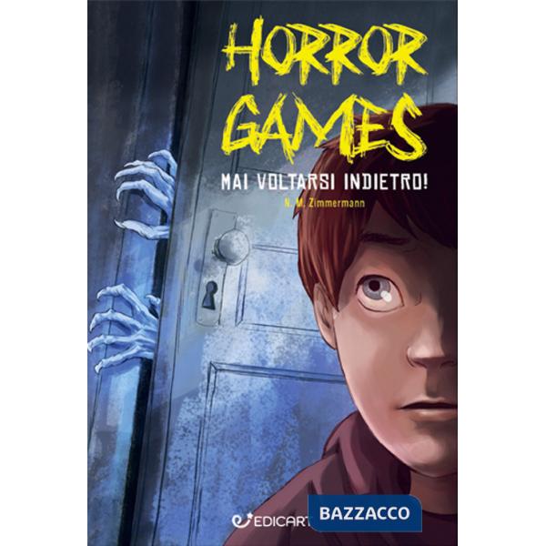 Mai voltarsi indietro! Horror games