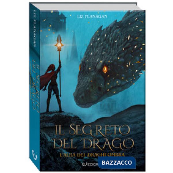 Segreto del drago. L'alba dei draghi ombra. Ediz. illustrata (Il)