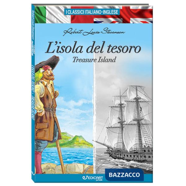 Isola del tesoro-Treasure island. I classici italiano-inglese. Ediz. bilingue (L')